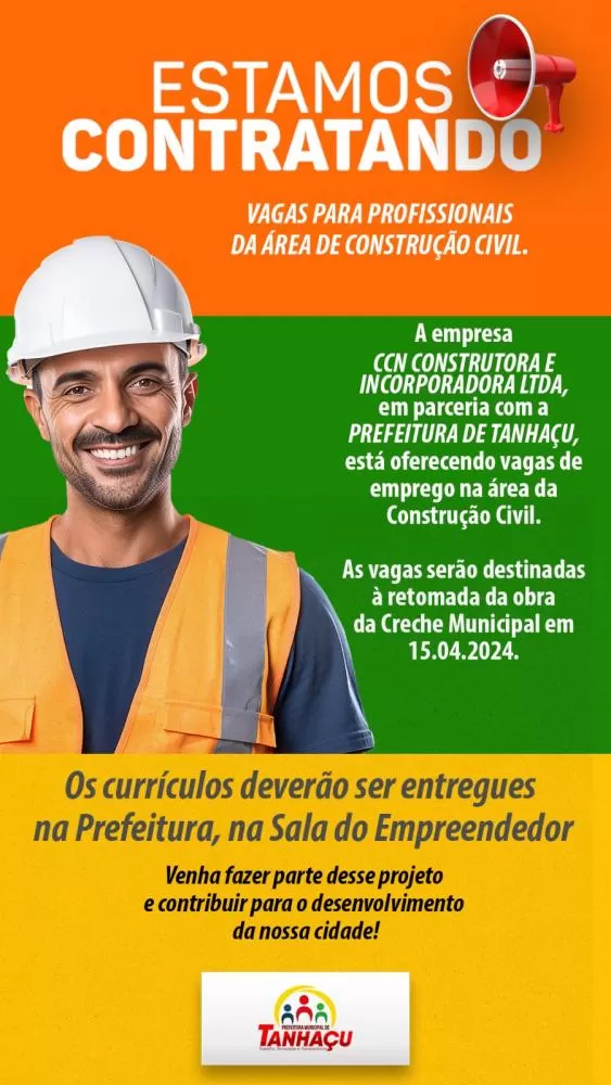 Em parceira com construtora, prefeitura de Tanhaçu oferece vagas de emprego na área de construção civil